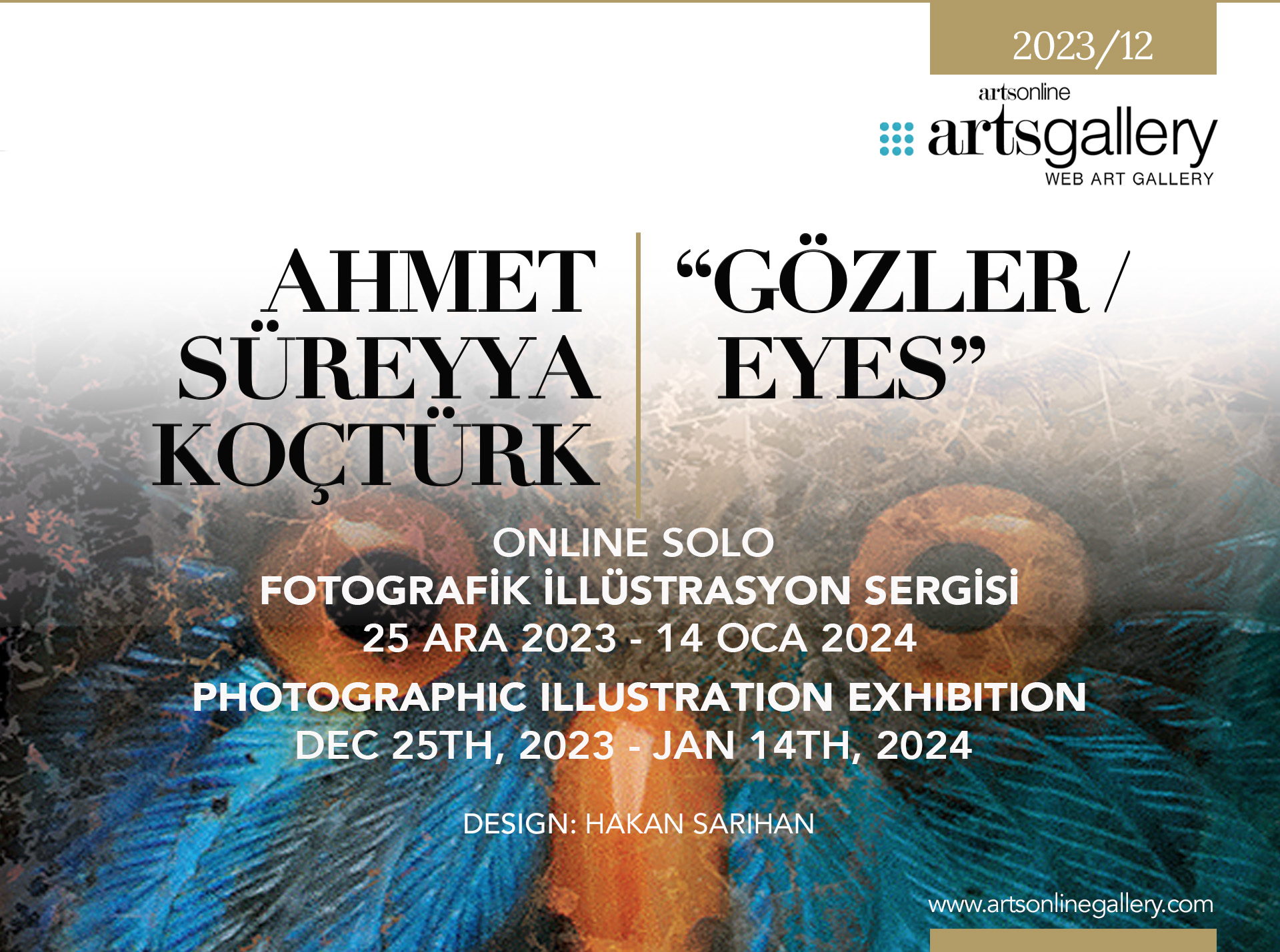 Ahmet Süreyya Koçtürk “Gözler / Eyes” Fotografik İllüstrasyon Sergisi